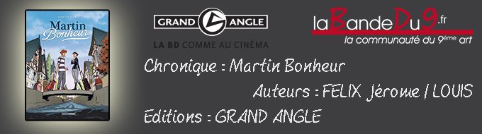 Bandeau de l'article Chronique "Martin Bonheur"