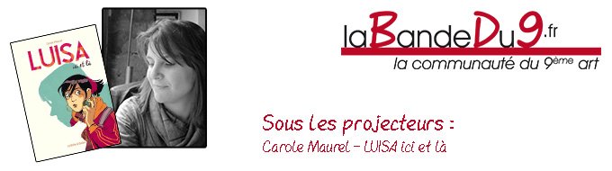 Bandeau de l'article Interview Carole Maurel - Luisa