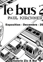 Affiche de l'évènement Exposition Paul kirshner " Le Bus 2 "