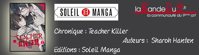Bandeau de l'article Teacher Killer - Tome 1
