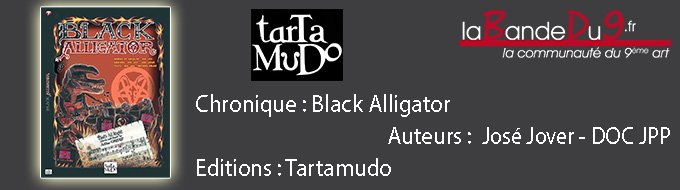 Bandeau de l'article Black Alligator