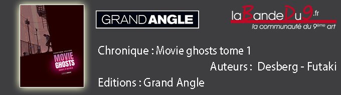 Bandeau de l'article Movie Ghost Tome 1