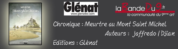 Bandeau de l'article Chronique " Meurtre au Mont Saint Michel"