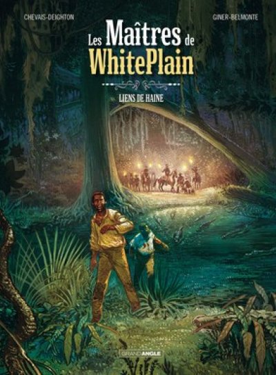 Couverture de Les maîtres de White Plain, T1 : Liens de haine.
