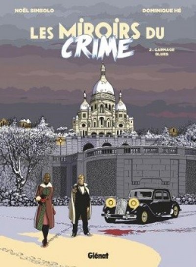 Couverture de Les miroirs du crime, T2 : Carnage Blues.