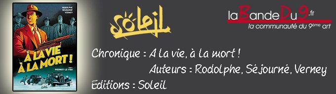 A la vie, à la mort