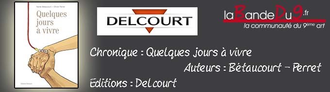 Quelques jours à vivre