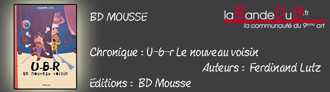 U-B-R, le nouveau voisin
