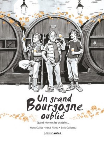 Couverture de Un grand bourgogne oublié, Quand viennent les cicadelles...