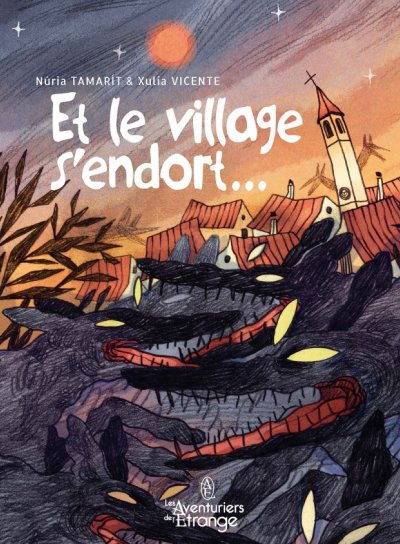 Couverture de ET LE VILLAGE S'ENDORT...