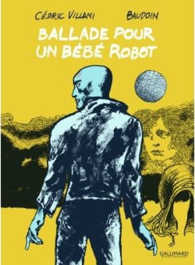Couverture de Ballade pour un bébé robot