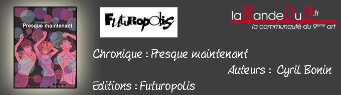 Presque maintenant