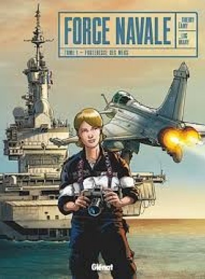 Couverture de Force navale Tome 1 Forteresse des mers