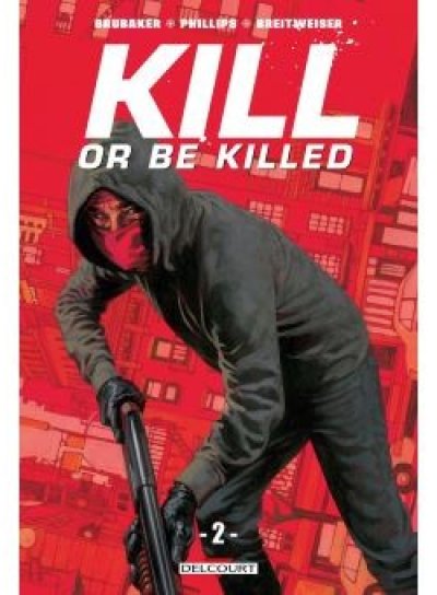 Couverture de Kill or be killed -2-