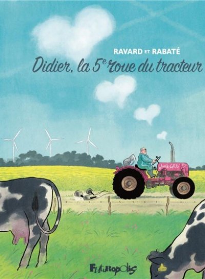 Couverture de Didier, la 5ème roue du tracteur
