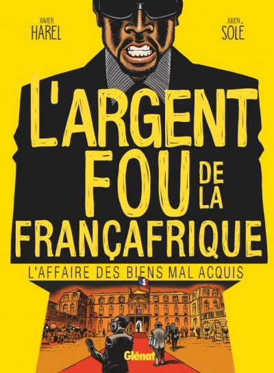 Couverture de L’Argent fou de la Françafrique