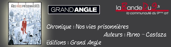 Nos vies prisonnières
