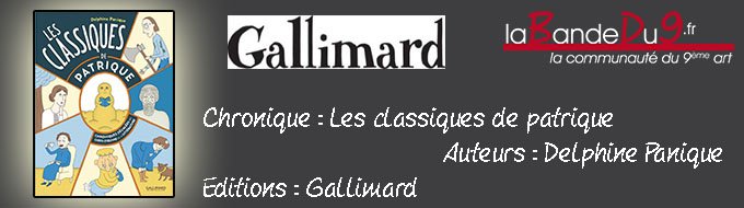 Les Classiques de Patrique - Chroniques décalées des chefs d’œuvre de la littérature