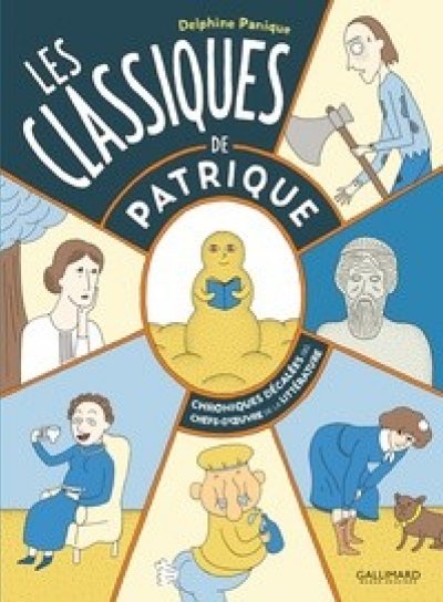 Couverture de Les Classiques de Patrique - Chroniques décalées des chefs d’œuvre de la littérature