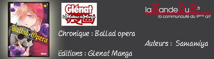 BALLAD OPERA TOME 01