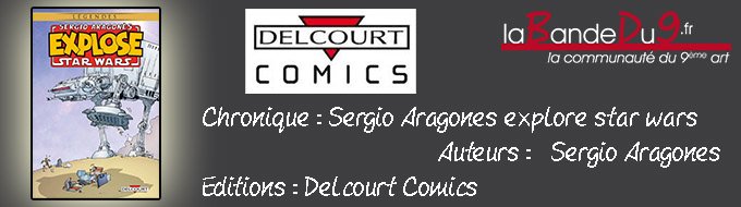 Sergio Aragones Explose STAR WARS 