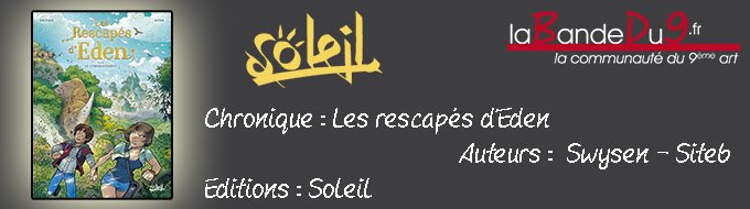 Les rescapés d'Eden Tome 1 Au commencement