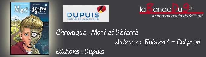 Mort et déterré Tome 1 Un cadavre en cavale