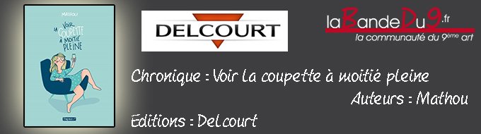 VOIR LA COUPETTE A MOITIE PLEINE