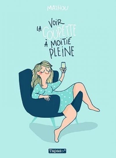 Couverture de VOIR LA COUPETTE A MOITIE PLEINE