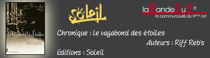 Le Vagabond des Etoiles