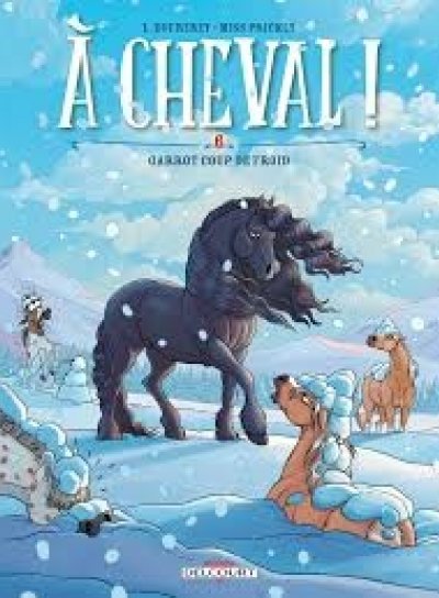 Couverture de A cheval! Tome 6 Garrot coup de froid