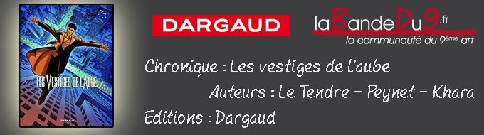 Chronique "Les vestiges de l'aube"