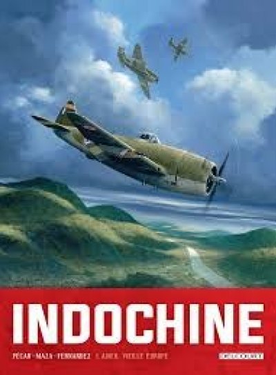 Couverture de Indochine T1 Adieu, vieille Europe