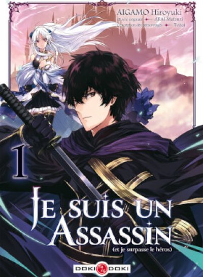 Couverture de Je suis un Assassin et je surpasse le Héros