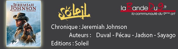 Jeremiah Johnson tome 1