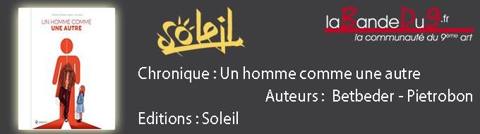 UN HOMME COMME UNE AUTRE