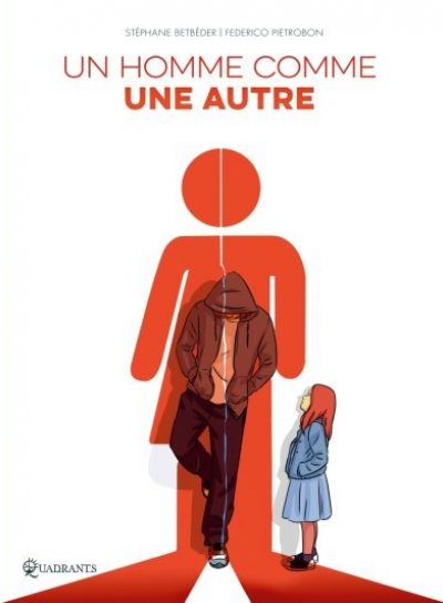 Couverture de UN HOMME COMME UNE AUTRE