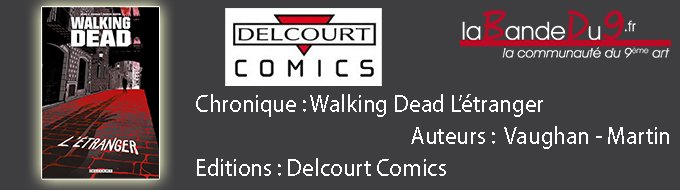 WALKING DEAD L'ETRANGER