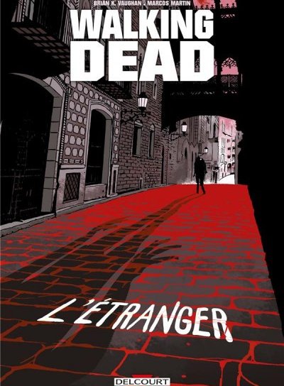 Couverture de WALKING DEAD L'ETRANGER