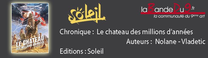 Le château des millions d'années T1 L'héritage des ancêtres