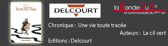 Une vie toute tracée