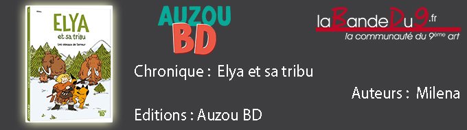 Elya et sa tribu Tome 1 Les oiseaux de terreur
