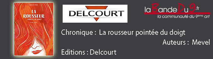 LA ROUSSEUR...