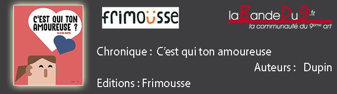 C'est qui ton amoureuse?
