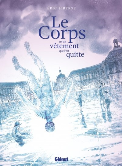 Couverture de LE CORPS EST UN VÊTEMENT QUE L’ON QUITTE