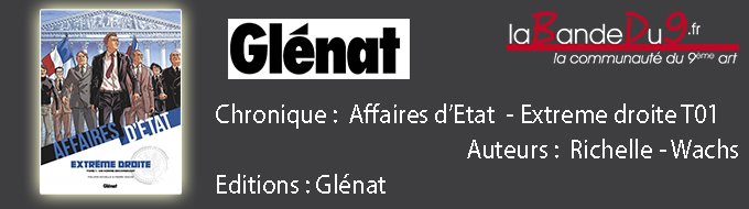 AFFAIRES D’ETAT – EXTREME DROITE (T01)