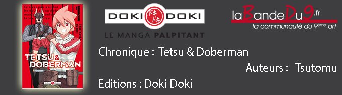 Tetsu & Doberman - Tome 1
