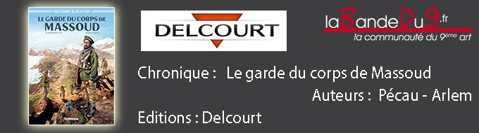 LE GARDE DU CORPS DE MASSOUD