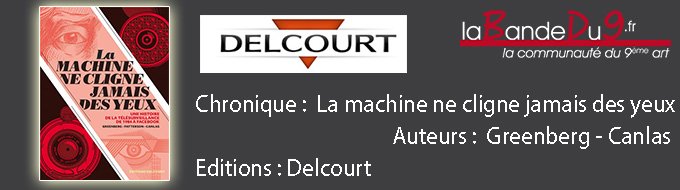 LA MACHINE NE CLIGNE JAMAIS DES YEUX