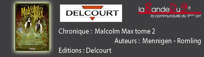 Malcolm Max Chapitre 2 Résurrection